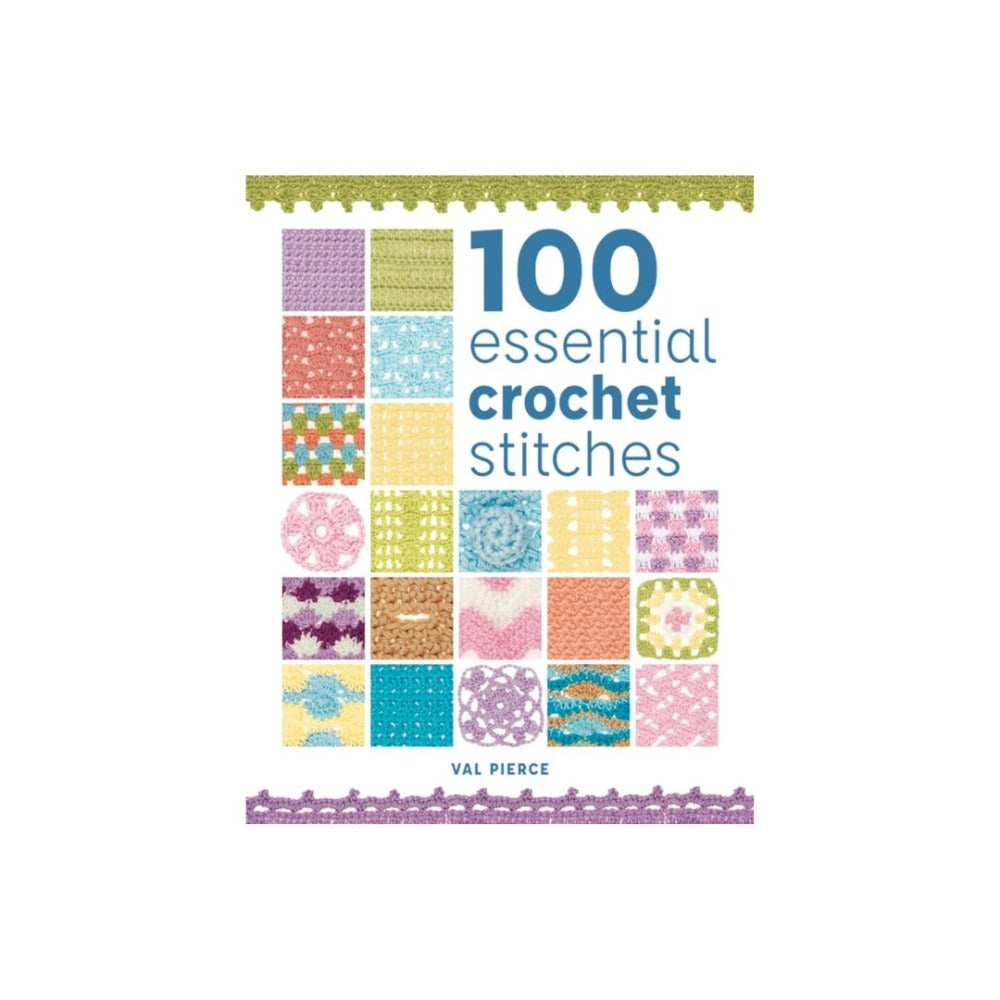 100 Essential Embroidery Stitches 