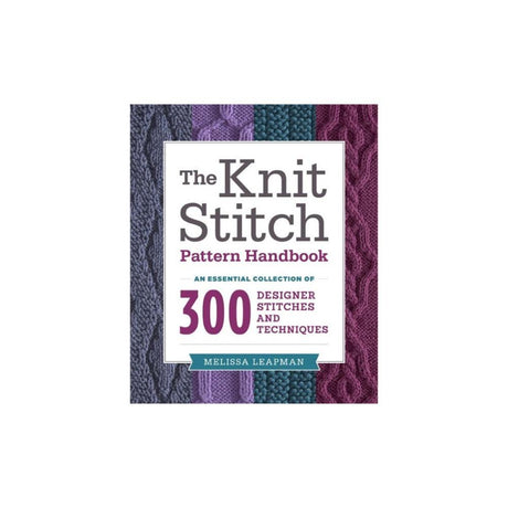 The Knit Stitch Pattern Handbook