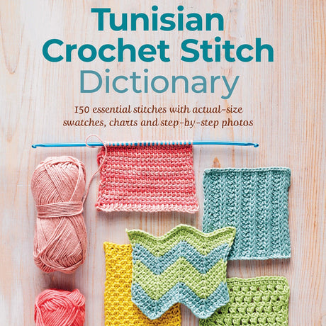 Tunisian Crochet Stitch Dictionary